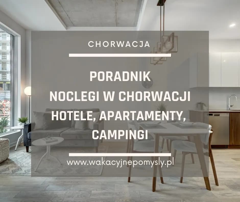 Gdzie szukać apartamentów w Chorwacji, aby uniknąć wysokich cen?